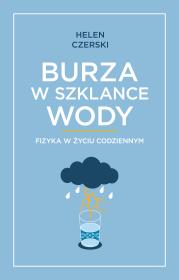 Okładka książki Burza w szklance wody. Fizyka w życiu codziennym