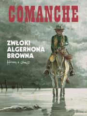 Comanche 10 Zwłoki Algernona Browna. Autor: Huppena Hermann. Dadada.pl Okładka książki Comanche 10 Zwłoki Algernona Browna