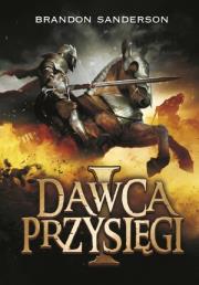 Dawca Przysięgi 1.Seria Archiwum Burzowego... T.3. Autor: Brandon Sanderson. Dadada.pl Okładka książki Dawca Przysięgi 1.Seria Archiwum Burzowego... T.3