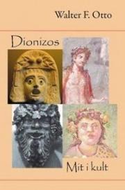 Dionizos. Mit i kult. Autor: Walter F. Otto. Dadada.pl Okładka książki Dionizos. Mit i kult
