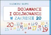 Dodawanie i odejmowanie w zakresie 20. Autor: Kazimierz Słupek. Dadada.pl Okładka książki Dodawanie i odejmowanie w zakresie 20