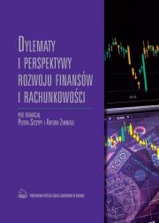 Dylematy i perspektywy rozwoju  finansów i rachunkowości. Wydawca: PWSZ. Dadada.pl Opakowanie Dylematy i perspektywy rozwoju  finansów i rachunkowości
