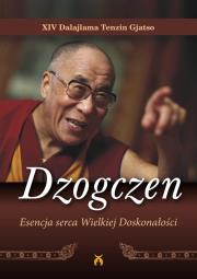 Dzogczen Esencja serca Wielkiej Doskonałości. Autor: Tenzin Giaco Dalajlama XIV. Dadada.pl Okładka książki Dzogczen Esencja serca Wielkiej Doskonałości