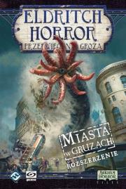 Opakowanie Eldritch Horror: Miasta w gruzach GALAKTA