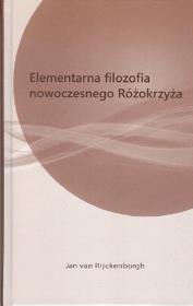 Okładka książki Elementarna filozofia nowoczesnego różokrzyża