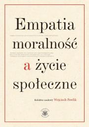 Okładka książki Empatia moralność a życie społeczne