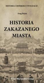 Okładka książki Historia chińskiej cywilizacji Historia Zakazanego Miasta