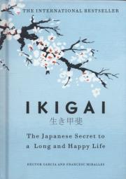 Okładka książki Ikigai The Japanese secret to a long and happy life