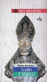 Izydor z Sewilii. Autor: Krynicka Tatiana. Dadada.pl Okładka książki Izydor z Sewilii