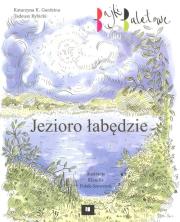 Jezioro łabędzie. Autor: Tadeusz Rybicki. Dadada.pl Okładka książki Jezioro łabędzie