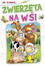 Okładka książki Kolorowanka. Jak rysować?  - Zwierzęta na wsi (B-5, 16 str.)