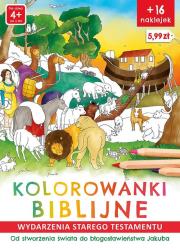 Kolorowanki biblijne. Wydarzenia Starego Testamentu. Od stworzenia świata do błogosławieństwa Jakuba. Autor: Ginalska Natalia, Wiśnicka Anna. Dadada.pl Okładka książki Kolorowanki biblijne. Wydarzenia Starego Testamentu. Od stworzenia świata do błogosławieństwa Jakuba
