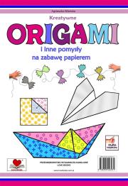 Kreatywne origami i inne pomysły na zabawę z papierem. Autor: Wileńska Agnieszka. Dadada.pl Okładka książki Kreatywne origami i inne pomysły na zabawę z papierem