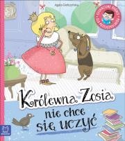 Okładka książki Królewna Zosia nie chce się uczyć. Edukacyjne baśnie dla przedszkolaków