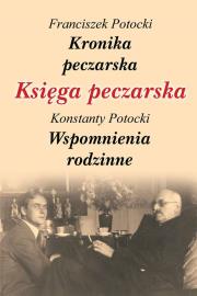 Księga peczarska. Autor: Franciszek Potocki, Konstanty Potocki. Dadada.pl Okładka książki Księga peczarska