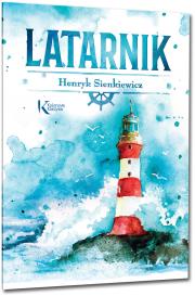 Latarnik. Autor: Henryk Sienkiewicz. Dadada.pl Okładka książki Latarnik