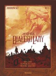 Legenda Białego Lamy. Wydanie zbiorcze T.1-3. Autor: A. Jodorowsky, G. Bess. Dadada.pl Okładka książki Legenda Białego Lamy. Wydanie zbiorcze T.1-3