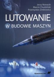 Okładka książki Lutowanie w budowie maszyn