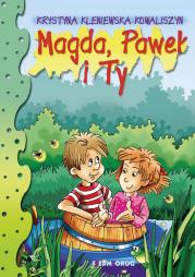 Magda, Paweł i Ty. Autor: Kleniewska-Kowaliszyn Krystyna. Dadada.pl Okładka książki Magda, Paweł i Ty