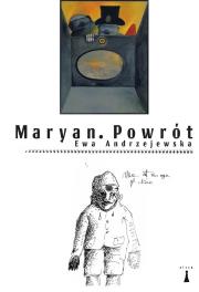 Maryan Powrót. Autor: Andrzejewska Ewa. Dadada.pl Okładka książki Maryan Powrót