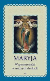 Okładka książki Maryja Wspomożycielka w trudnych chwilach