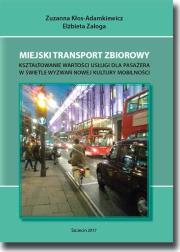 Miejski transport zbiorowy. Autor: Zuzanna Kłos-Adamkiewicz, Elżbieta Załoga. Dadada.pl Okładka książki Miejski transport zbiorowy