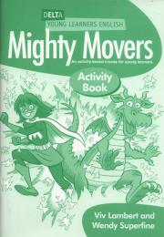 Mighty Movers. Activity Book. Autor: Viv Lambert, Wendy Superfine. Dadada.pl Okładka książki Mighty Movers. Activity Book