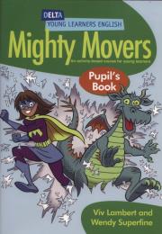 Mighty Movers. Pupil's Book. Autor: Viv Lambert, Wendy Superfine. Dadada.pl Okładka książki Mighty Movers. Pupil's Book