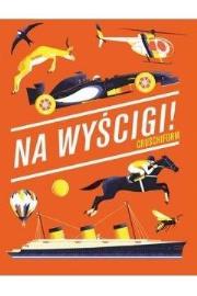 Na wyścigi. Autor: Crushiform. Dadada.pl Okładka książki Na wyścigi