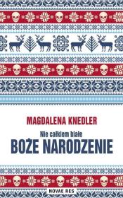 Okładka książki Nie całkiem białe Boże Narodzenie