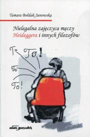 Okładka książki Nielegalna zajęczyca męczy Heideggera i innych filozofów