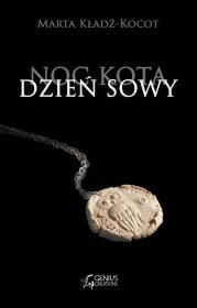 Noc kota dzień sowy. Autor: Marta Kładź- Kocot. Dadada.pl Okładka książki Noc kota dzień sowy