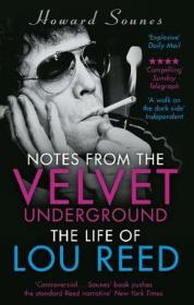 Notes from the Velvet Underground. Autor: Howard Sounes. Dadada.pl Okładka książki Notes from the Velvet Underground