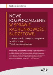 Nowe rozporządzenie w sprawie rachunkowości budżetowej Komentarz do nowych przepisów Analiza zmian Tekst rozporządzenia. Autor: Świderek Izabela Małgorzata. Dadada.pl Okładka książki Nowe rozporządzenie w sprawie rachunkowości budżetowej Komentarz do nowych przepisów Analiza zmian Tekst rozporządzenia