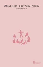 O czytaniu i pisaniu /W podwórku. Autor: Llosa Vargas. Dadada.pl Okładka książki O czytaniu i pisaniu /W podwórku