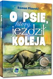 Okładka książki O psie, który jeździł koleją + audiobook