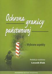 Ochrona granicy państwowej. Wydawca: Akademia Sztuki Wojennej. Dadada.pl Opakowanie Ochrona granicy państwowej