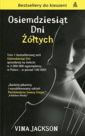 Osiemdziesiąt dni żółtych. Autor: Jackson Vina. Dadada.pl Okładka książki Osiemdziesiąt dni żółtych