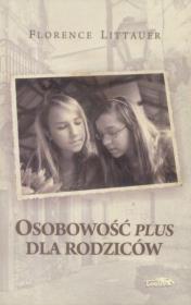 Okładka książki Osobowość plus dla rodziców wyd.2017