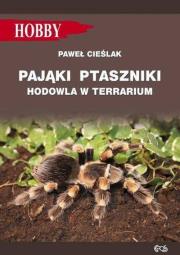 Pająki ptaszniki w terrarium / EGROS. Autor: Gorazdowski Marcin Jan. Dadada.pl Okładka książki Pająki ptaszniki w terrarium / EGROS