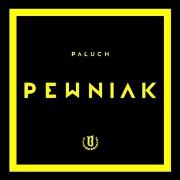 Paluch: Pewniak CD. Autor: Paluch. Dadada.pl Okładka książki Paluch: Pewniak CD