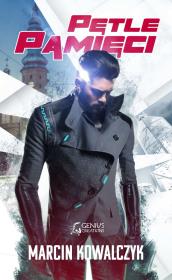 Pętle pamięci. Autor: Kowalczyk Marcin. Dadada.pl Okładka książki Pętle pamięci
