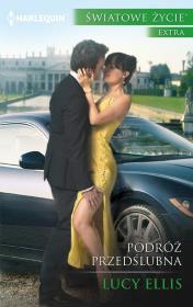 Podróż przedślubna. Autor: Ellis Lucy. Dadada.pl Okładka książki Podróż przedślubna