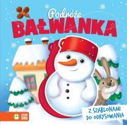 Podróże Bałwanka. Książka z szablonami. Autor: Opracowanie zbiorowe. Dadada.pl Okładka książki Podróże Bałwanka. Książka z szablonami