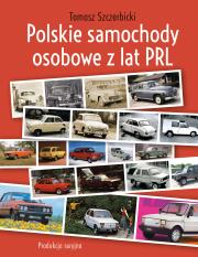 Okładka książki Polskie samochody osobowe z lat PRL. Produkcja seryjna