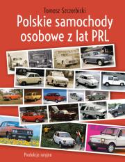Okładka książki Polskie samochody osobowe z lat PRL
