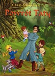 Powrót Taty. Autor: Adam Mickiewicz. Dadada.pl Okładka książki Powrót Taty