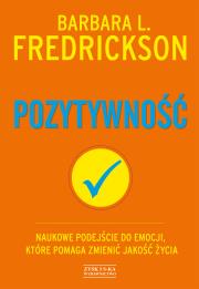 Pozytywność DODRUK. Autor: Fredrickson Barbara L., Joanna Gilewicz. Dadada.pl Okładka książki Pozytywność DODRUK