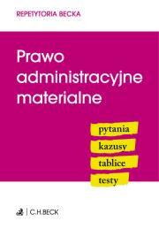Prawo administracyjne materialne Pytania Kazusy Tablice Testy. Wydawca: C.H. Beck. Dadada.pl Opakowanie Prawo administracyjne materialne Pytania Kazusy Tablice Testy