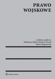 Prawo wojskowe. Autor: Waldemar Kitler (red.), Dariusz Nowak, Stepnowska-Michaluk Marta. Dadada.pl Okładka książki Prawo wojskowe
